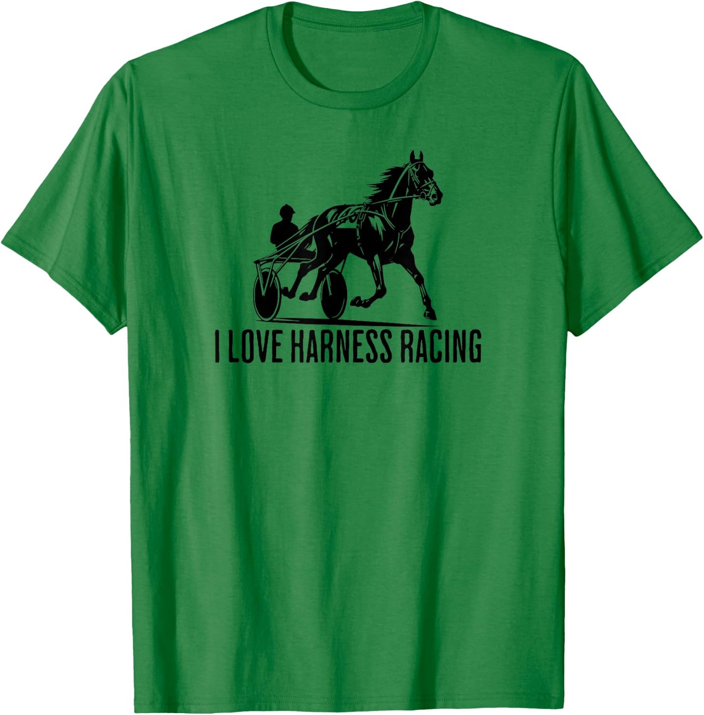 I Love Harness Racing T-Shirt - T-Shirt | Irish Green