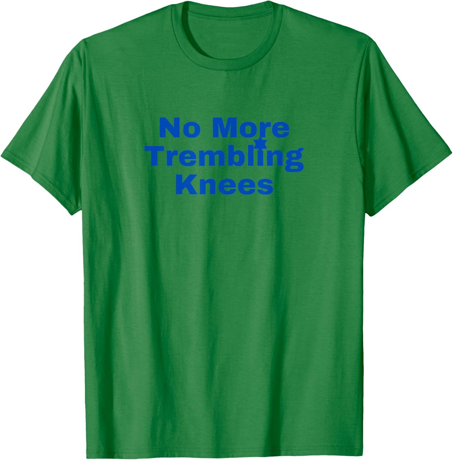 Jewish No More Trembling Knees T-Shirt - T-Shirt | Irish Green