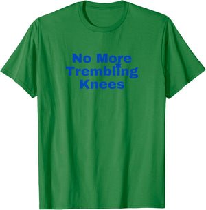 Jewish No More Trembling Knees T-Shirt - T-Shirt | Irish Green