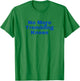 Jewish No More Trembling Knees T-Shirt - T-Shirt | Irish Green