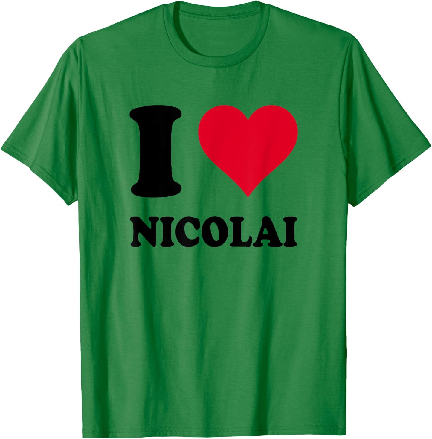 I Love Nicolai T-Shirt - T-Shirt | Irish Green