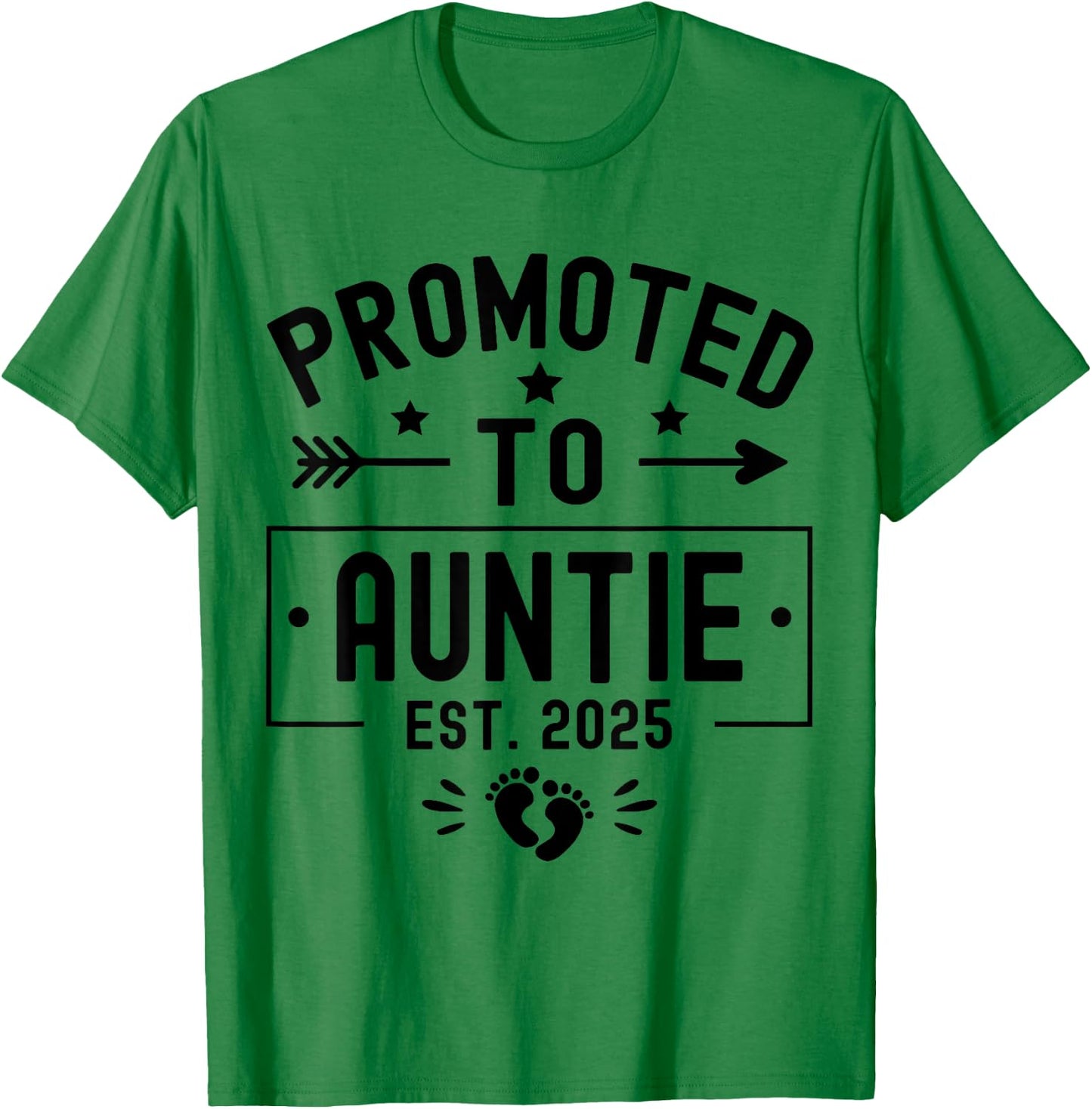 Promoted To Auntie Est. 2025 Soon To Be Aunt New Auntie 2025 T-Shirt - T-Shirt | Irish Green