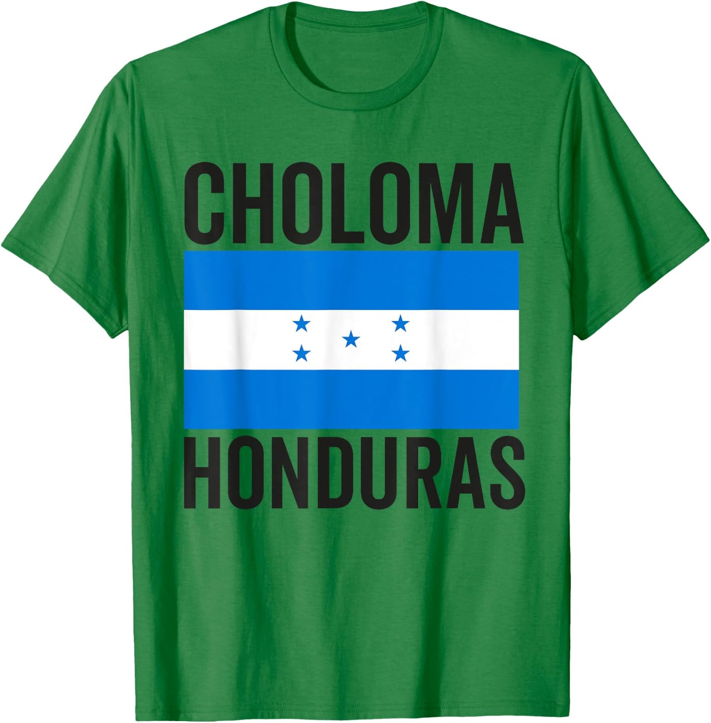 Choloma Honduras Flag Catracho Hondurans Bandera Mujer T-Shirt - T-Shirt | Irish Green