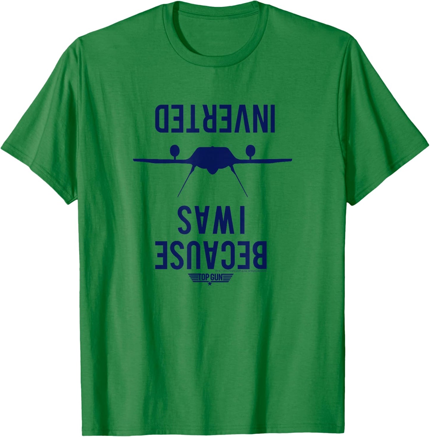 Top Gun Because I was Inverted Stamp T-Shirt - T-Shirt | Irish Green