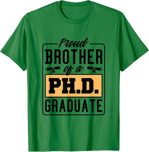 Proud Brother Of A Ph.D. Graduate, Phd Graduate Brother T-Shirt - T-Shirt | Irish Green
