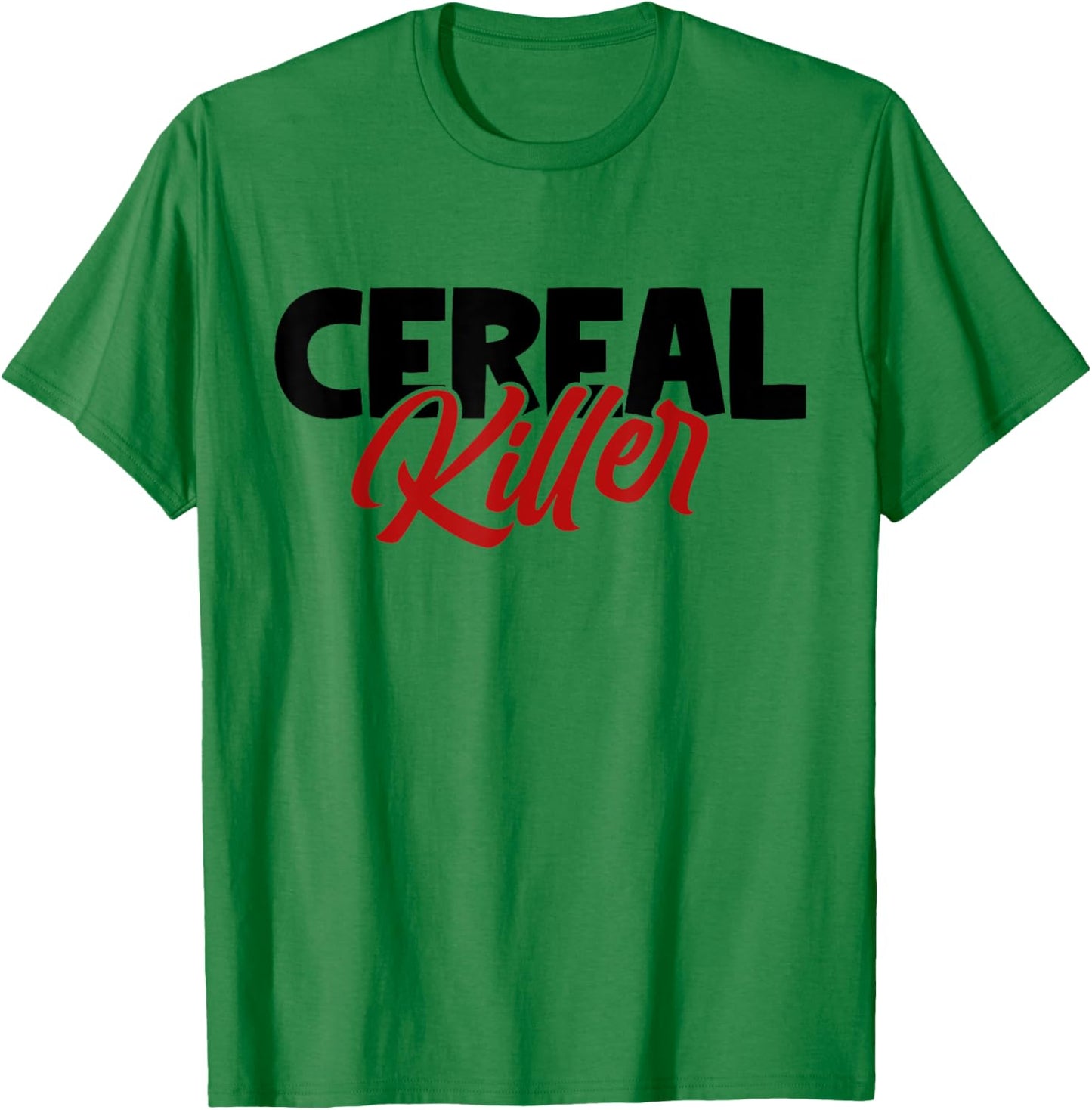 Cereal Killer | Horror Movies True Crime And Cereal Lovers T-Shirt - T-Shirt | Irish Green