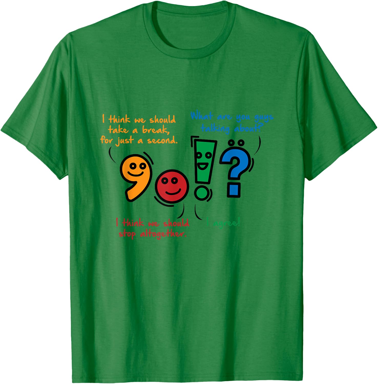 English Punctuation Funny T-Shirt - T-Shirt | Irish Green