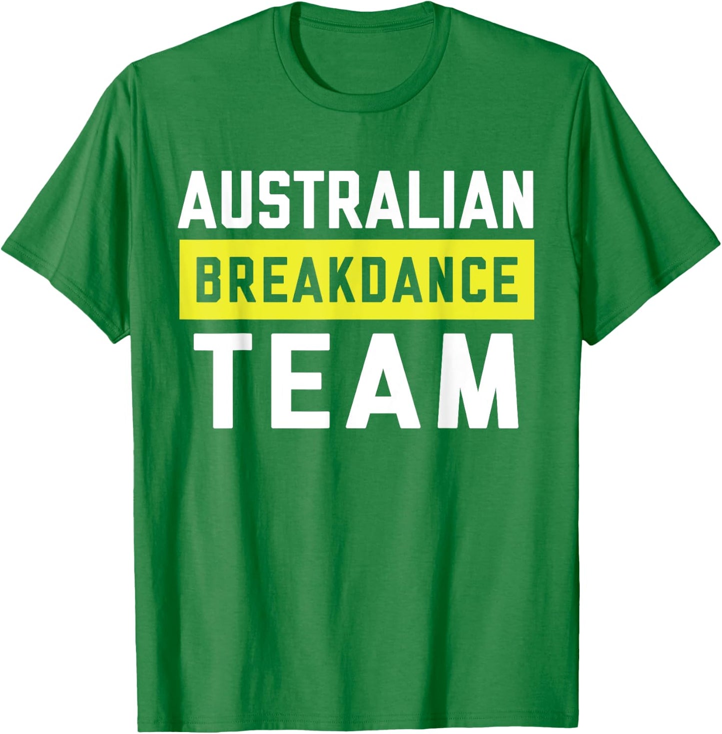 Australian Breakdancing Costume Team Break Dancer Matching T-Shirt - T-Shirt | Irish Green