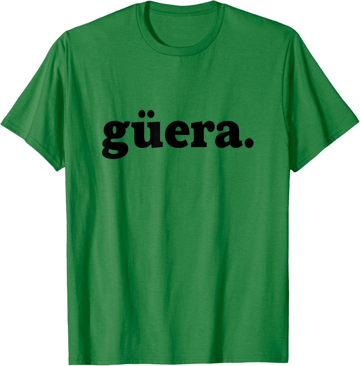 Guera Blonde Latina Hispanic Women Mexican Slang T-Shirt - T-Shirt | Irish Green