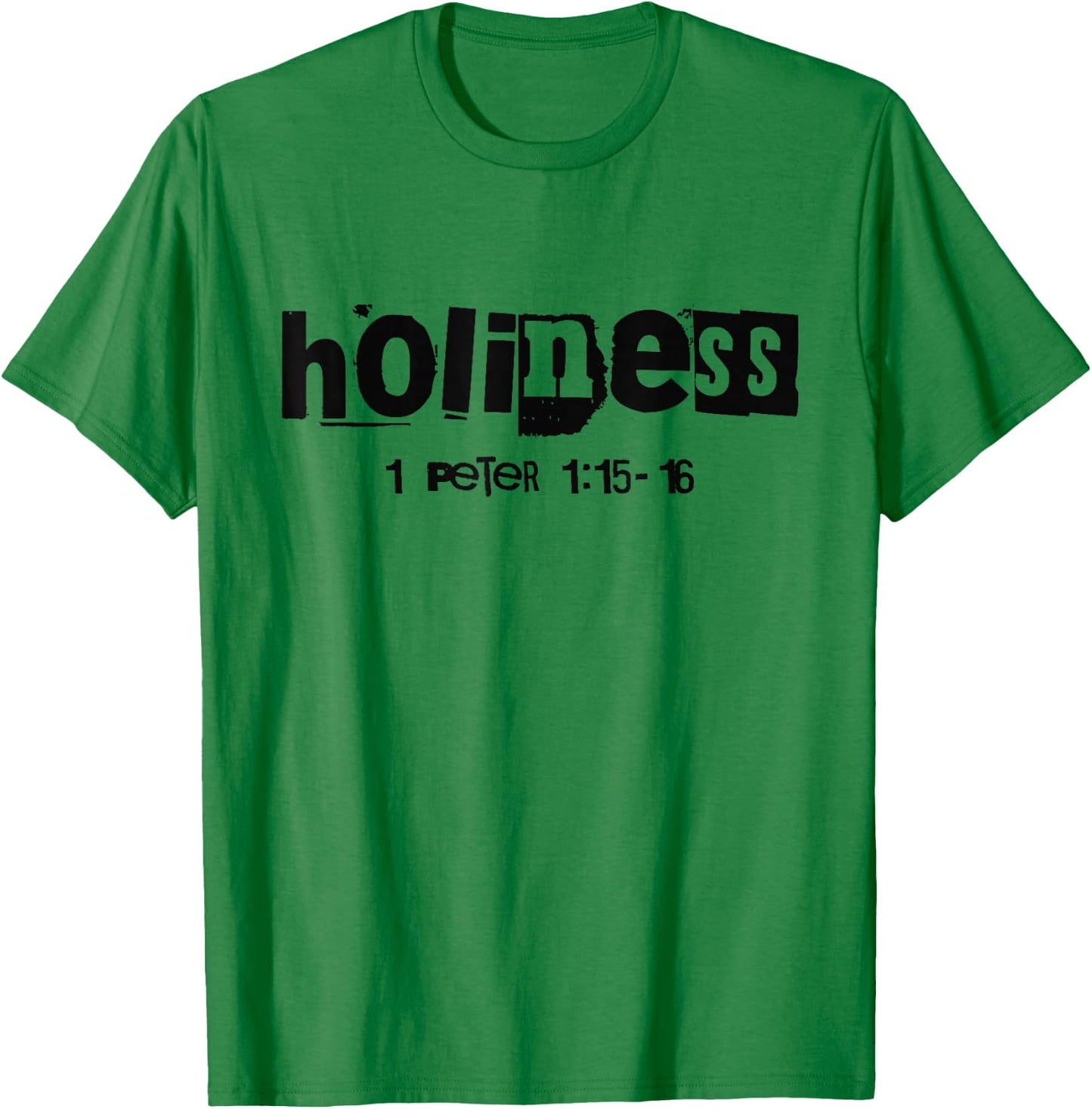 Holiness (1 Peter 1:15-16) Christian Streetwear Bible Verse T-Shirt - T-Shirt | Irish Green