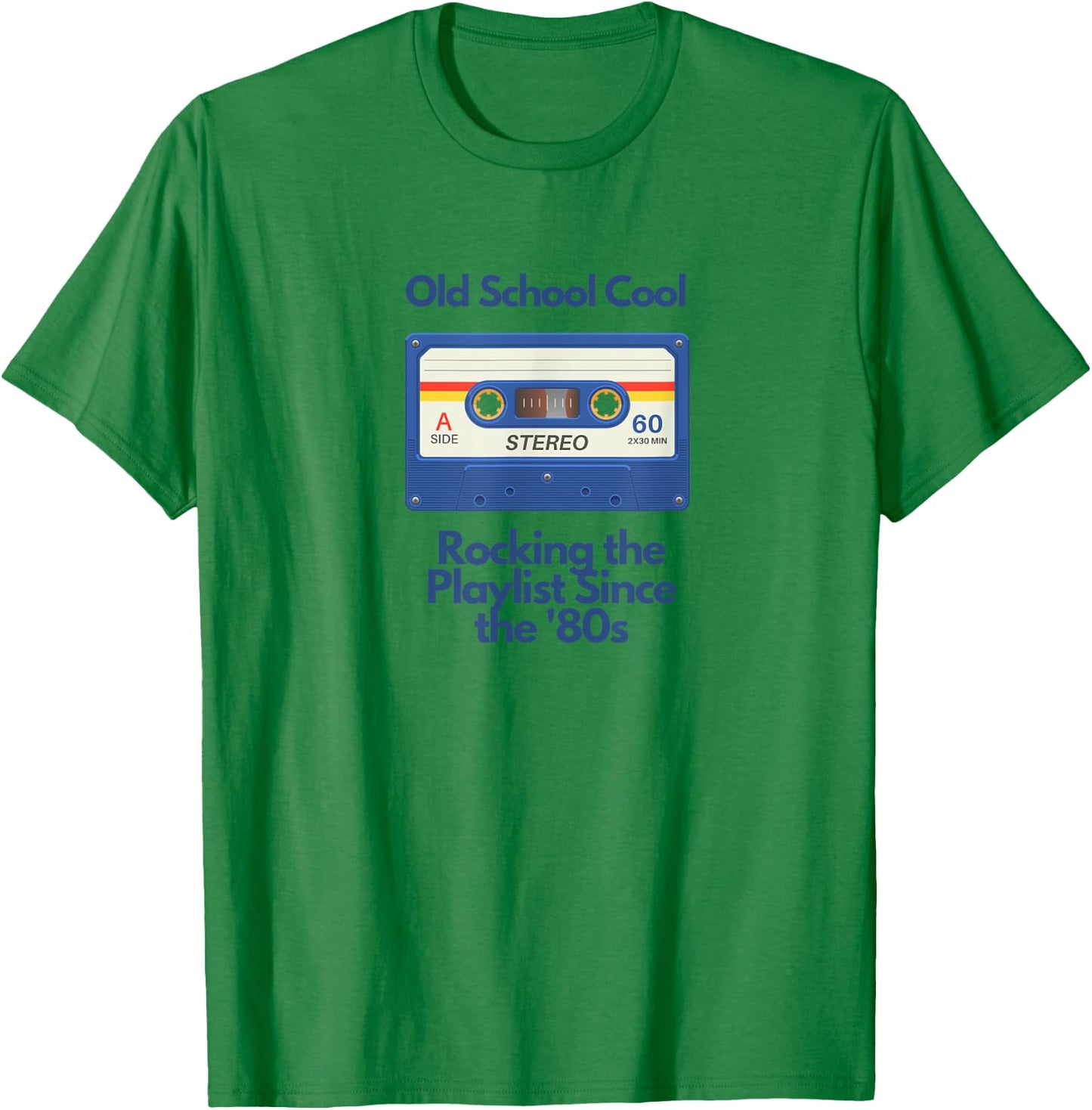 Old School Cool - Rocking the Playlist Since the '80s T-Shirt - T-Shirt | Irish Green