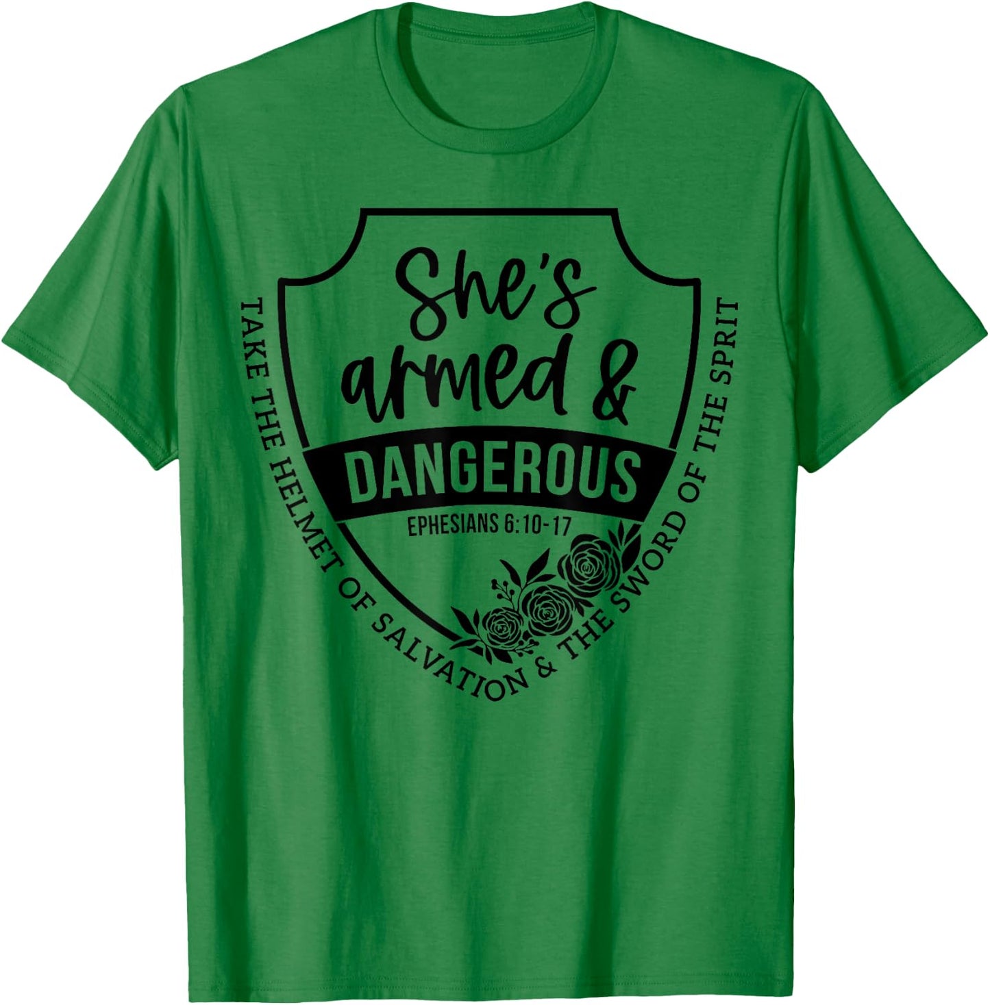She's Armed & Dangerous Take The Helmet Of Salvation T-Shirt - T-Shirt | Irish Green