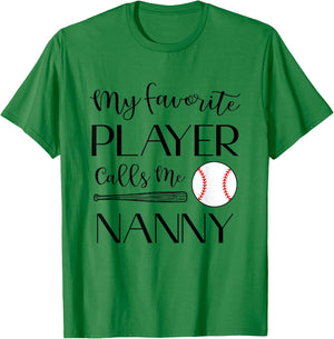 Baseball My Favorite Player Calls Me Nanny Grandma T-Shirt - T-Shirt | Irish Green