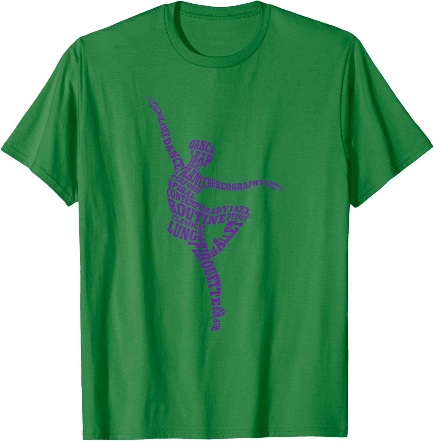 Dance Typography Dancer Word Art Dancing T-Shirt - T-Shirt | Irish Green