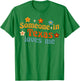 Someone In Texas Loves Me T-Shirt - T-Shirt | Irish Green