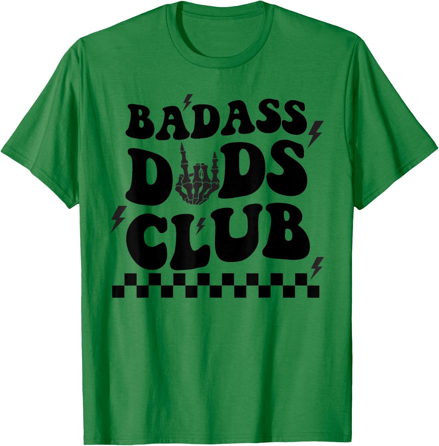 Badass Dads Clubs, Cool Dad Club, Funny Fathers Day T-Shirt - T-Shirt | Irish Green