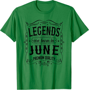 June Birthday, Legends Are Born In June Birthday T-Shirt - T-Shirt | Irish Green