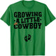 Country Pregnancy Announcement - Growing a Little Cowboy T-Shirt - T-Shirt | Irish Green