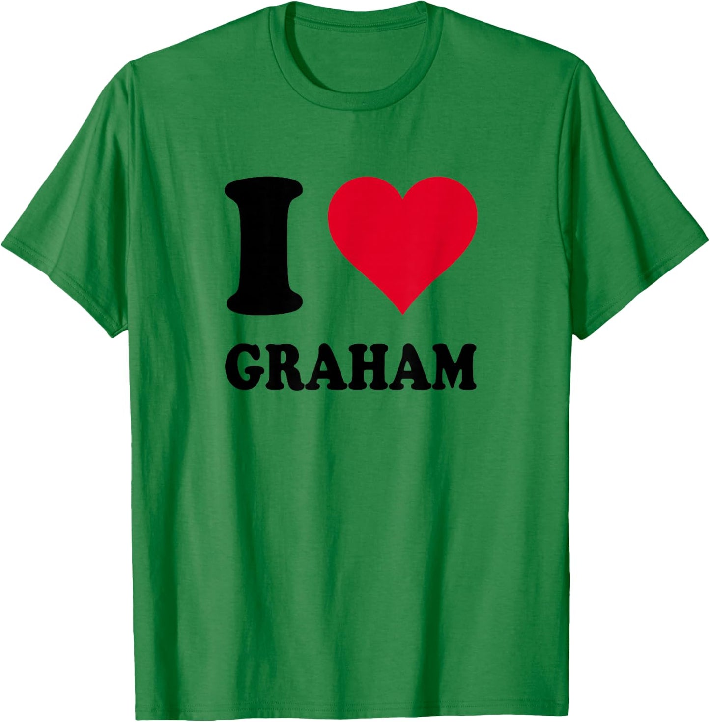 I Love Graham T-Shirt - T-Shirt | Irish Green