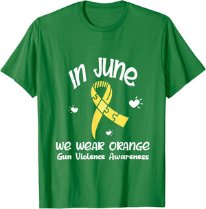 In June We Wear Orange Gun Violence Awareness Day T-Shirt - T-Shirt | Irish Green