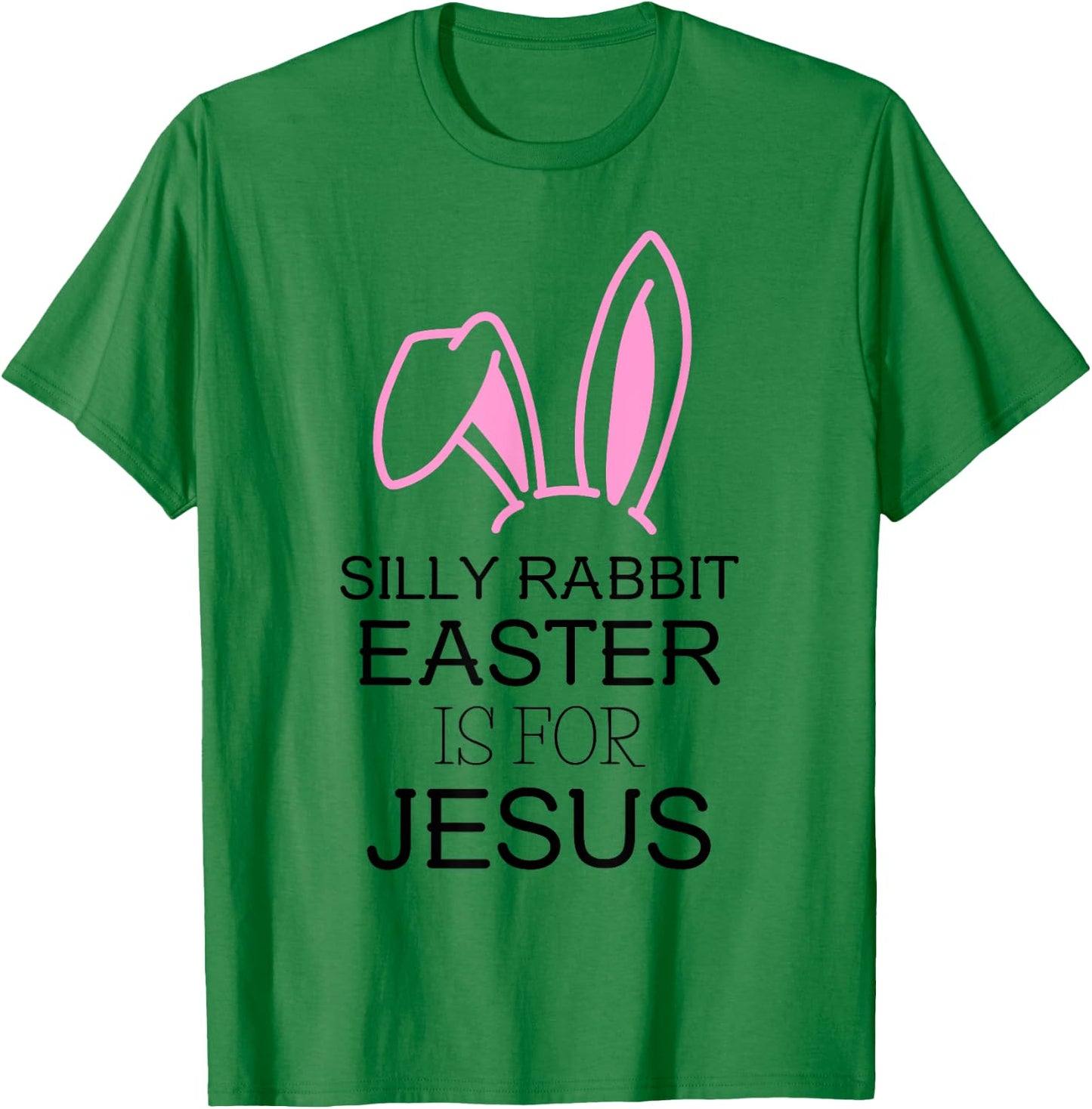 Sunday School Teacher Silly Rabbit Easter is for Jesus Women Kids T-Shirt - T-Shirt | Irish Green