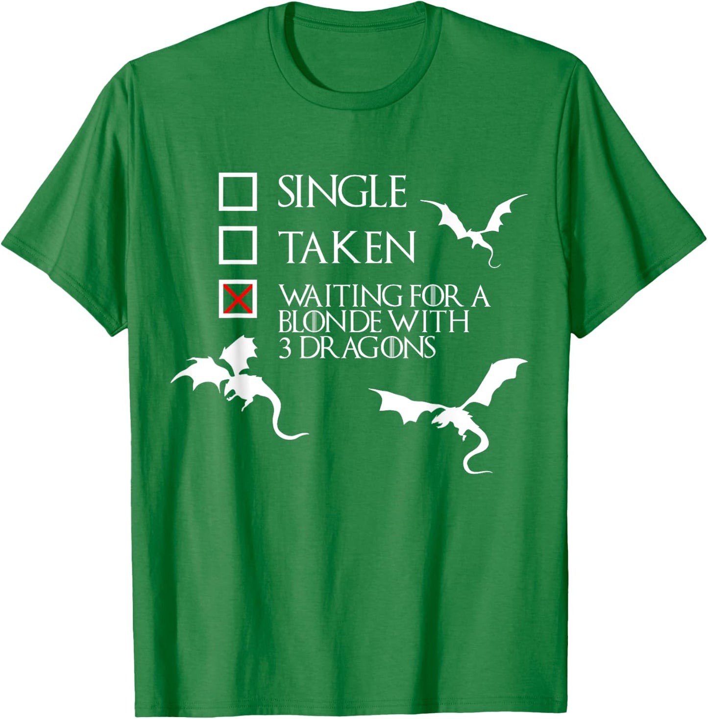 Waiting For a Blonde with 3 Dragons Funny T Shirt Gift T-Shirt - T-Shirt | Irish Green