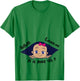 Excuse Me Is It June Yet Pregnancy Baby Announcement T-Shirt - T-Shirt | Irish Green