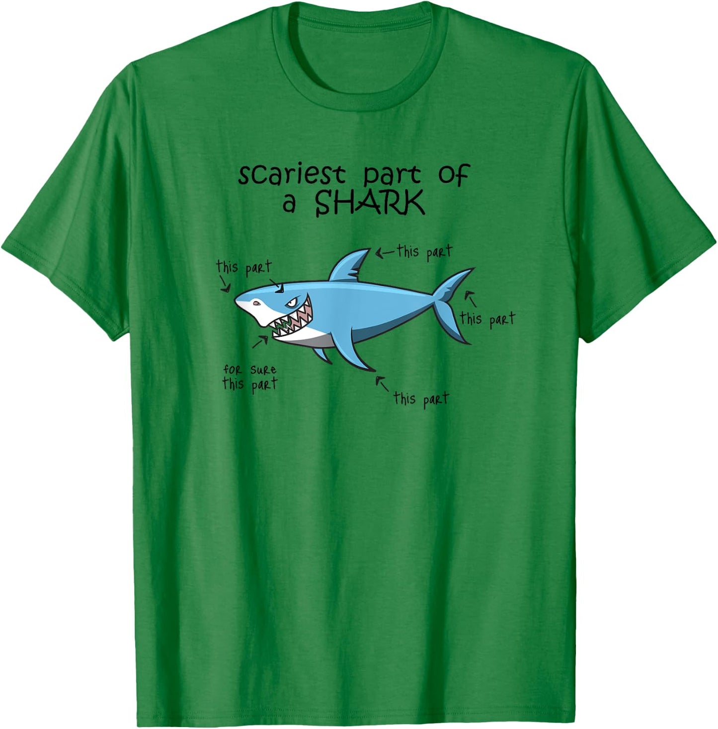 Funny Scariest Part Of A Shark T-Shirt - T-Shirt | Irish Green