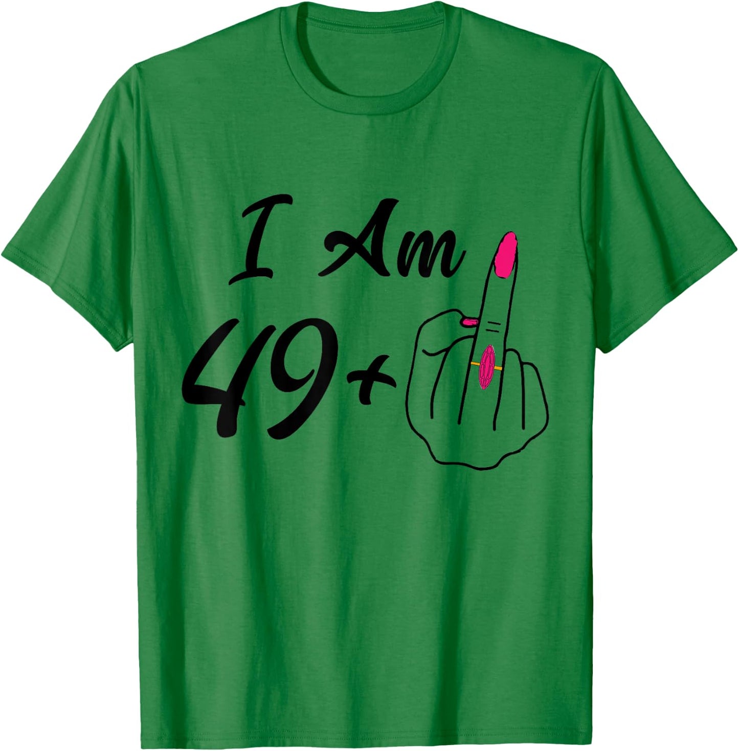 Personalized I Am 49 Plus 1 Middle Finger Humor 50th Women T-Shirt - T-Shirt | Irish Green