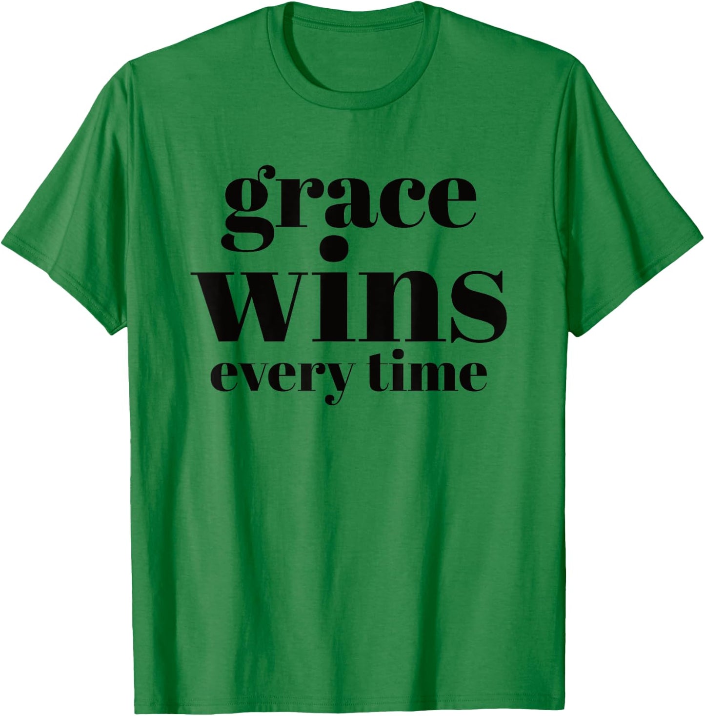 Grace Wins Every Time T-Shirt - T-Shirt | Irish Green