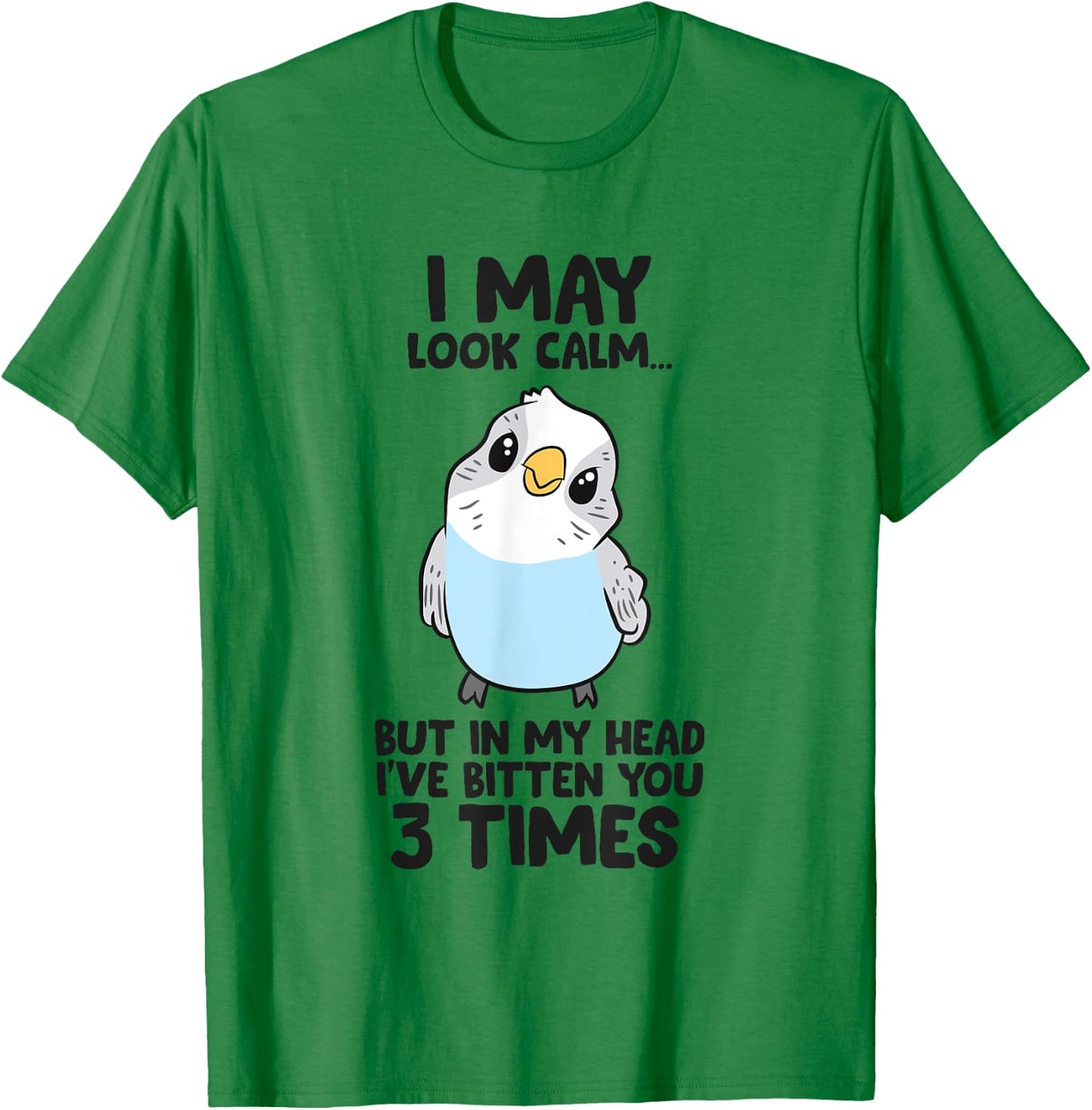 Funny Parakeet In My Head I've Bitten You 3 Times Budgie T-Shirt - T-Shirt | Irish Green