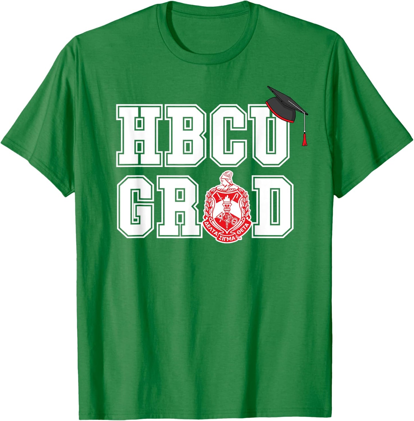 Delta Sigma Theta Sorority Paraphernalia, HBCU Graduation T-Shirt - T-Shirt | Irish Green