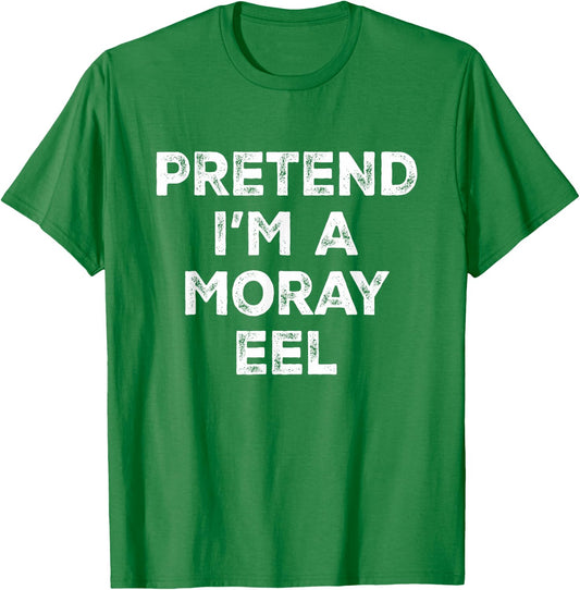 Pretend I'm A Moray Eel Lazy Halloween Costume T-Shirt - T-Shirt | Irish Green