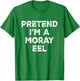 Pretend I'm A Moray Eel Lazy Halloween Costume T-Shirt - T-Shirt | Irish Green
