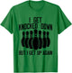 I Get Knocked Down But I Get up Again Funny Bowling Lovers T-Shirt - T-Shirt | Irish Green