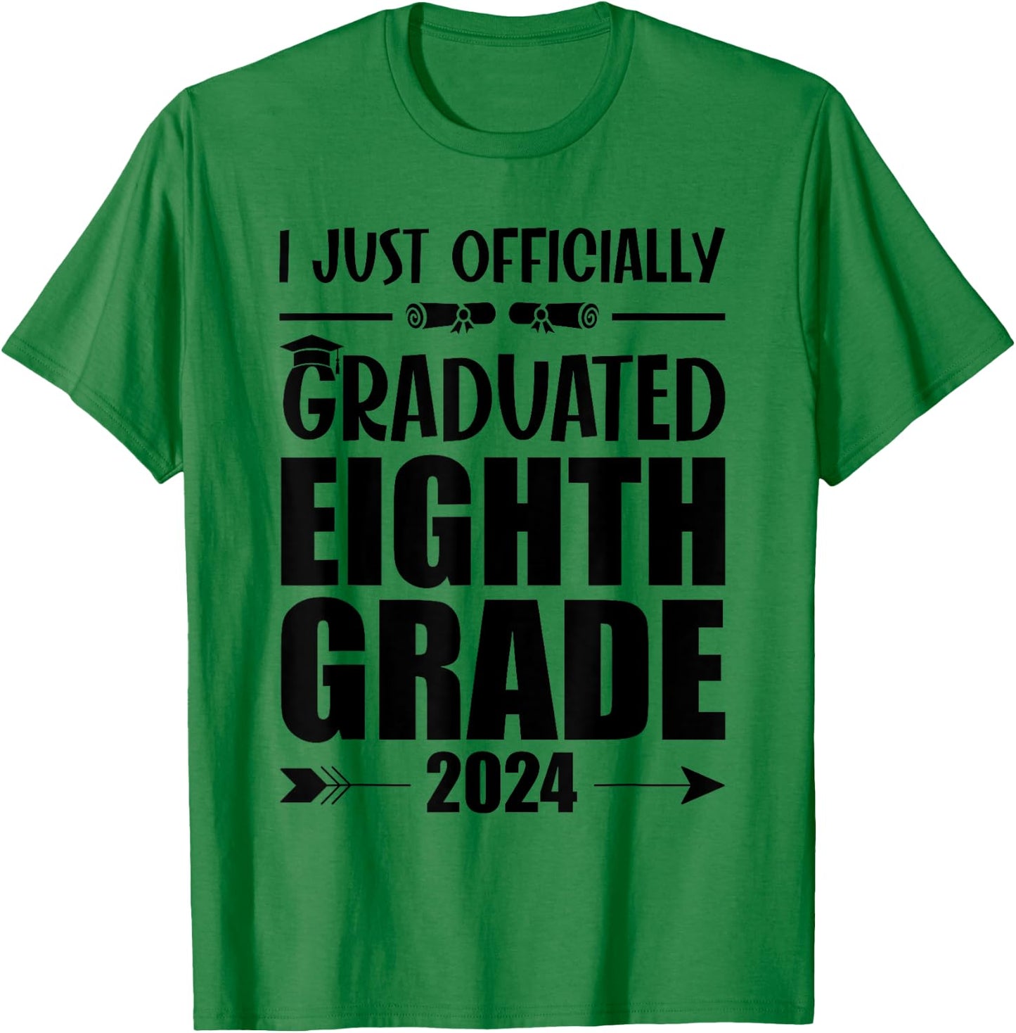 I Officially Graduated Eighth Grade Graduation Class of 2024 T-Shirt - T-Shirt | Irish Green