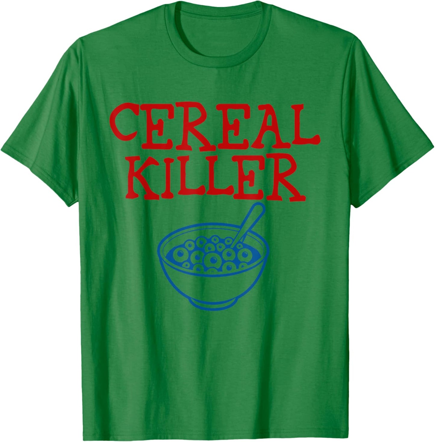 Cereal Killer Food Pun Humor Costume Funny Halloween T-Shirt - T-Shirt | Irish Green
