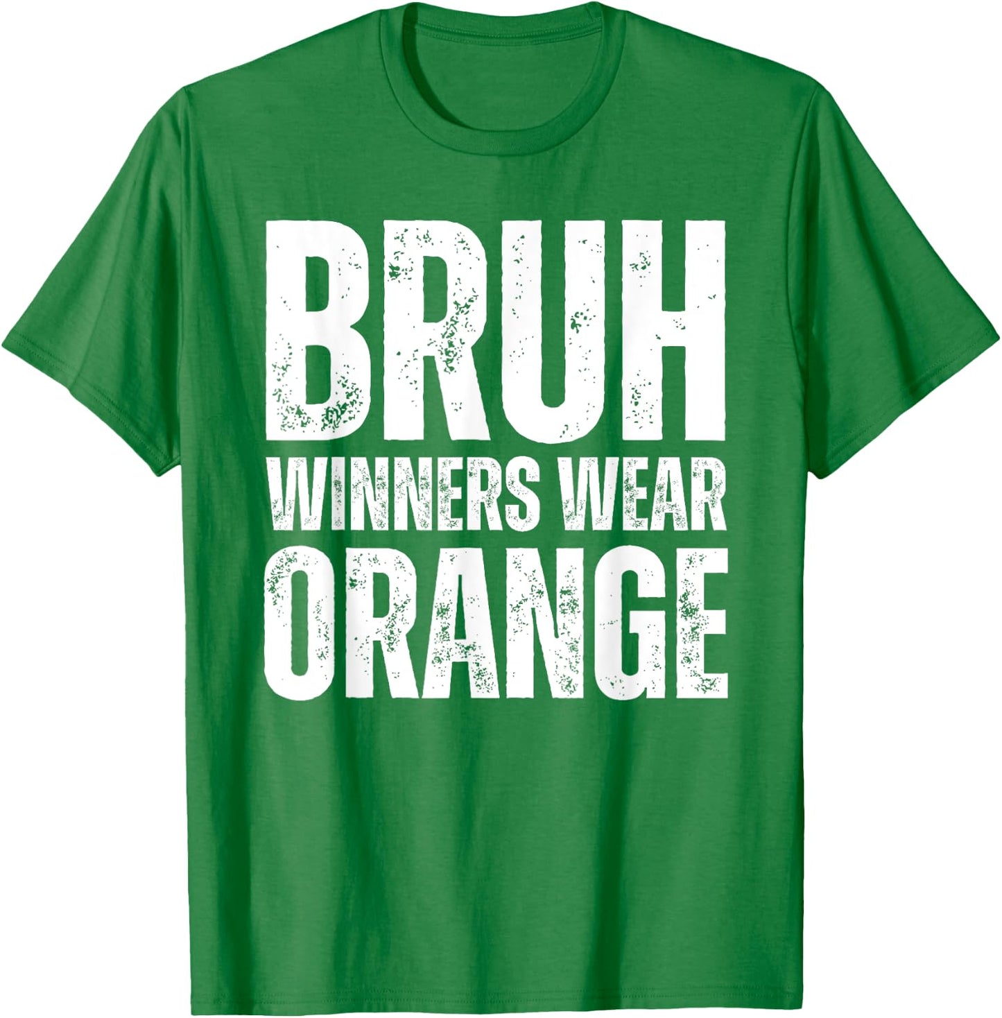 Winners Wear Orange Team Spirit Week Game Color Sports Day T-Shirt - T-Shirt | Irish Green