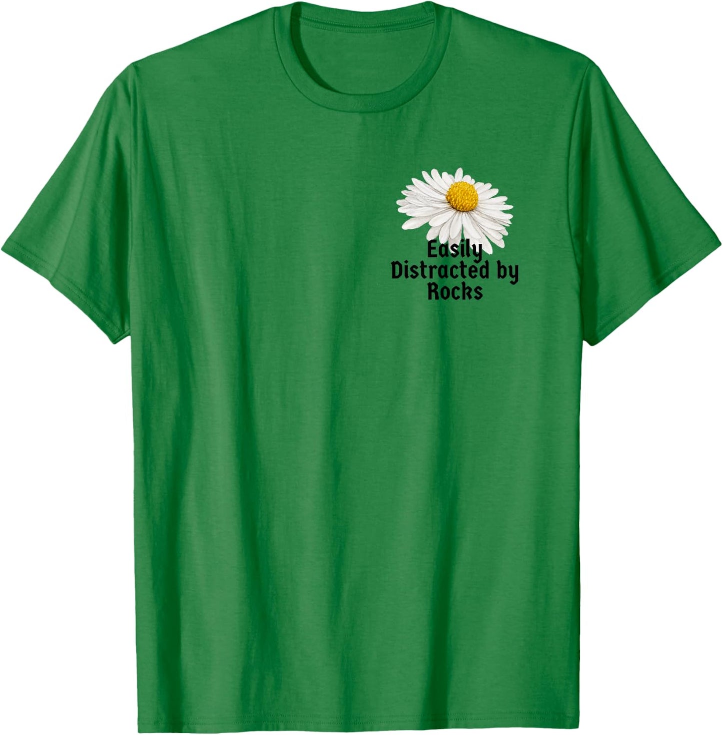 Vintage Botanical Saying Easily Distracted by Rocks for T-Shirt - T-Shirt | Irish Green