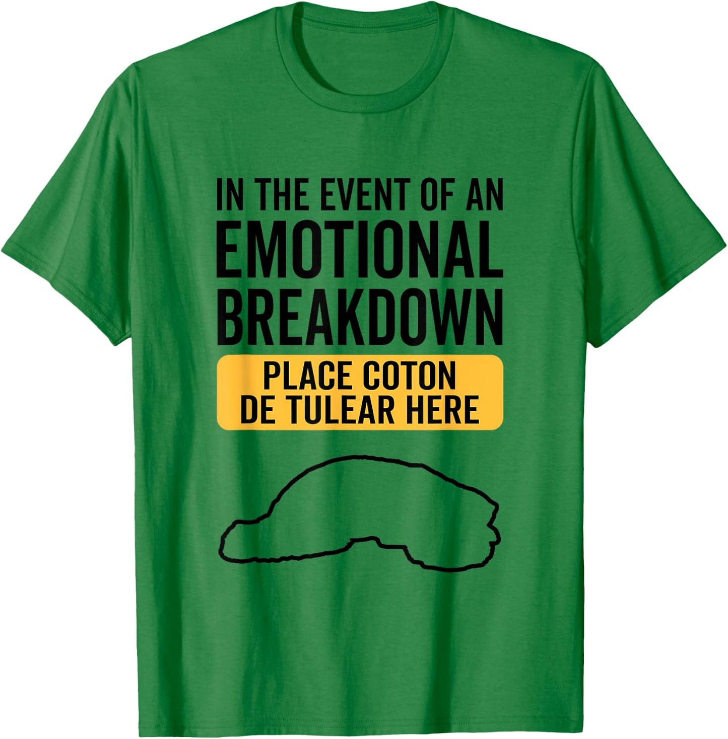 In Event Of Emotional Breakdown - Dog Coton de Tulear T-Shirt - T-Shirt | Irish Green