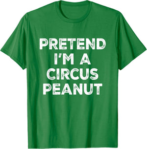 Pretend I'm A Circus Peanut Lazy Halloween Costume T-Shirt - T-Shirt | Irish Green