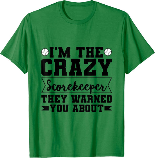 Baseball Scorekeeper Quote for a Score Book Keeper T-Shirt - T-Shirt | Irish Green