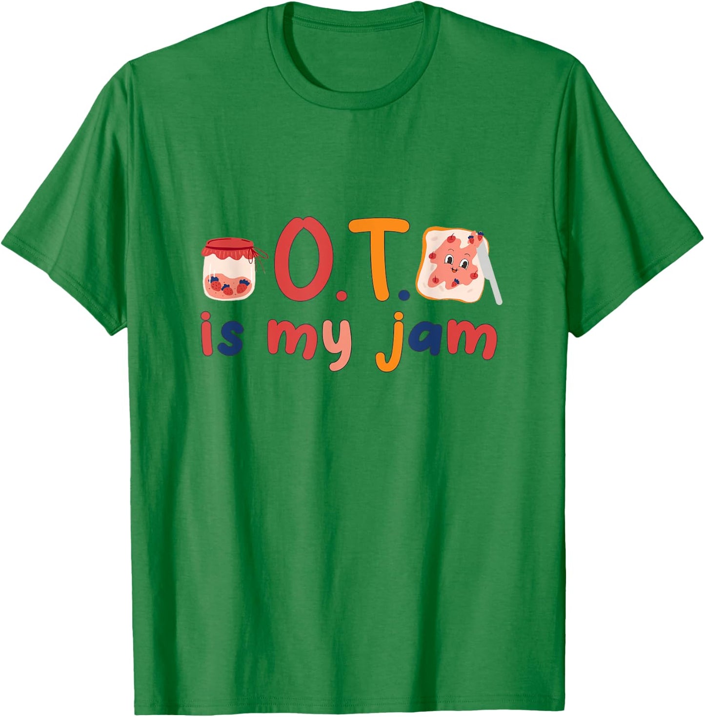 Funny Occupational Therapy therapist OT is My Jam groovy OT T-Shirt - T-Shirt | Irish Green