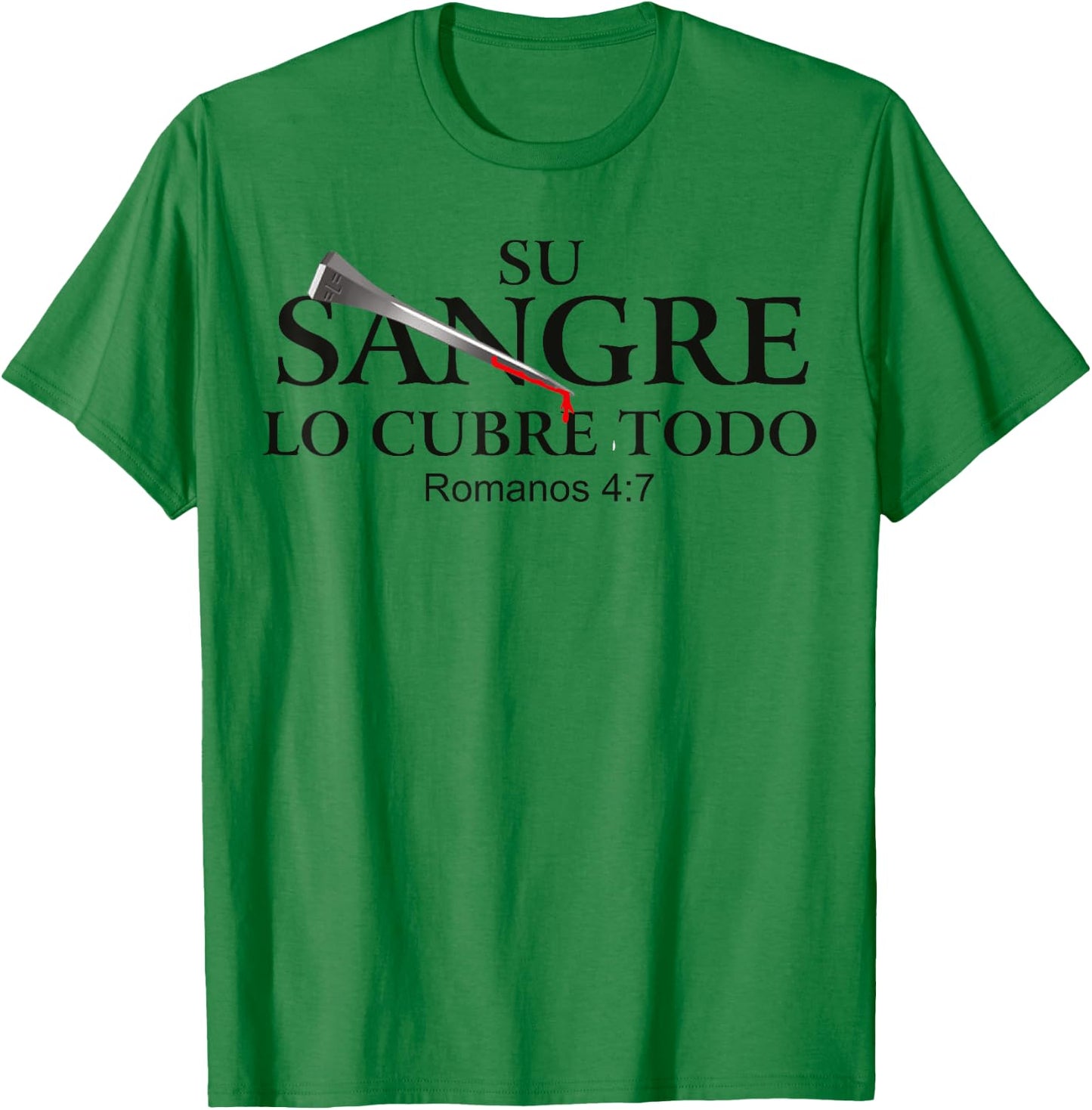 La Sangre De Cristo Tiene Poder | Faith Religious Christian T-Shirt - T-Shirt | Irish Green