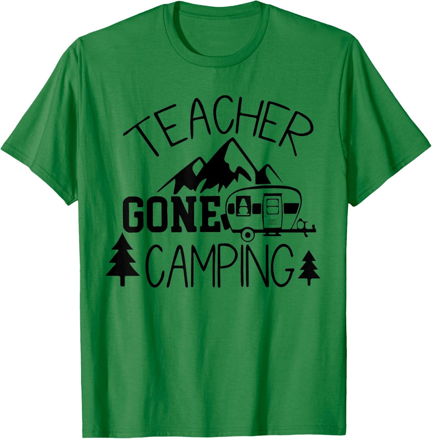 Teacher Gone Camping Camper Teacher Back To School T-Shirt - T-Shirt | Irish Green