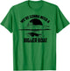 Cute Unique We're Gonna Need A Bigger Boat Shirt Gift T-Shirt - T-Shirt | Irish Green