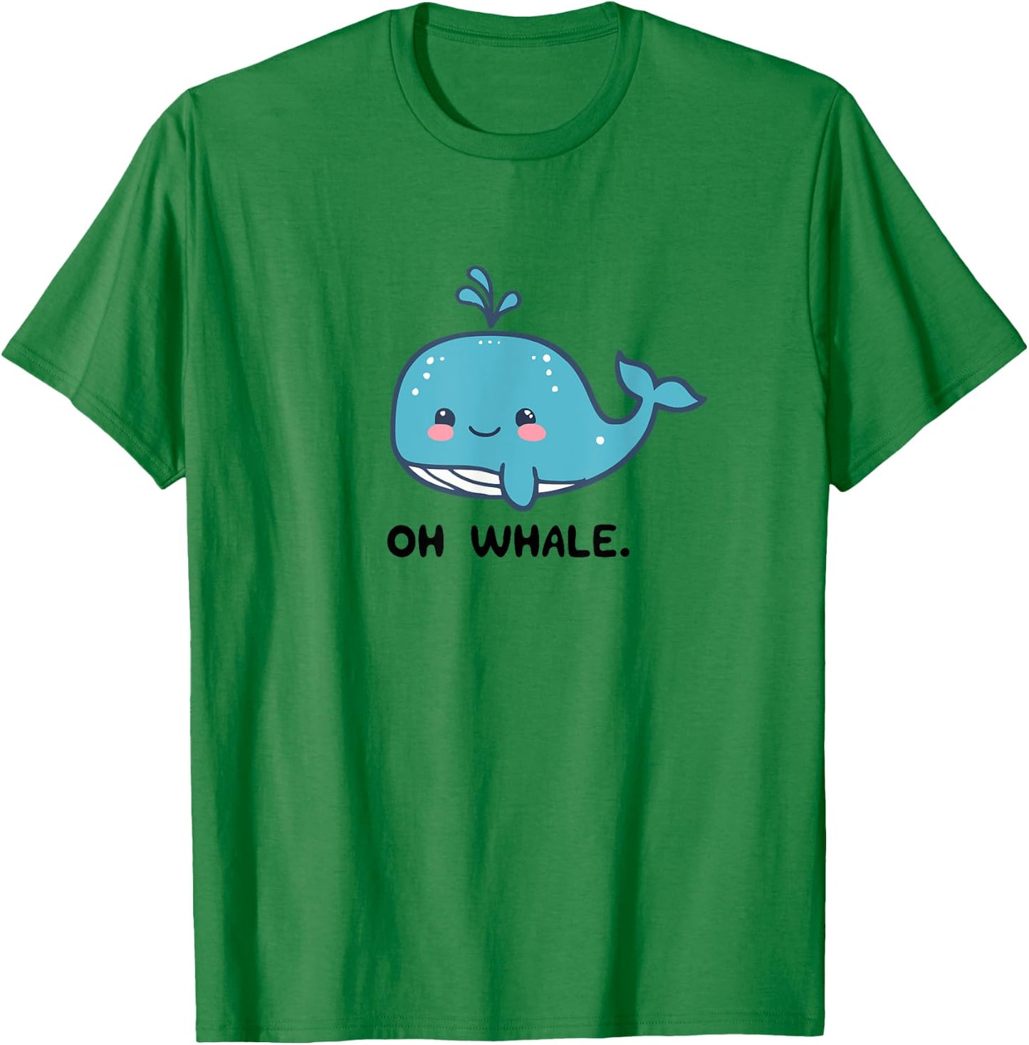 Oh Whale, Funny Whales Gag Joke Pun Anime Graphic T-Shirt - T-Shirt | Irish Green