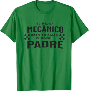 Regalo Para el Mejor Papá Mecánico, Spanish Padres Mecánicos T-Shirt - T-Shirt | Irish Green