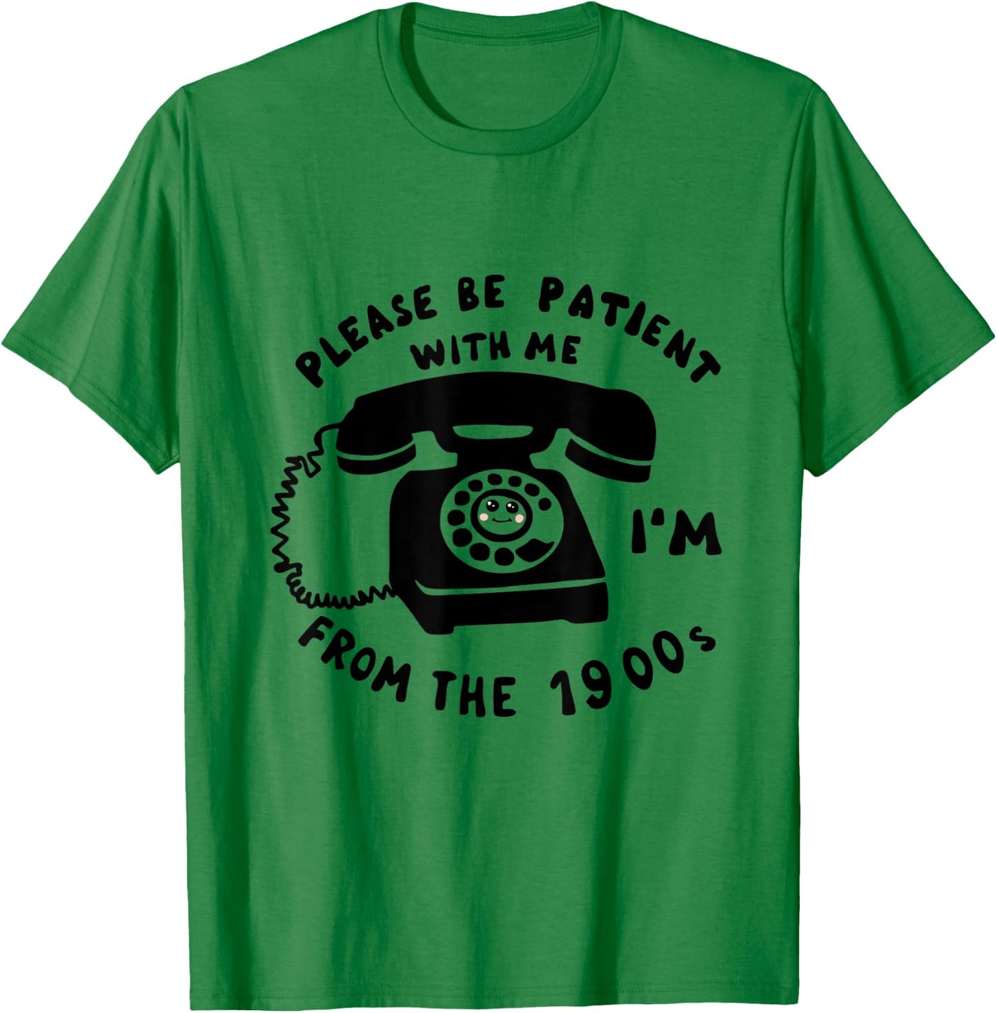 Funny Slogan Rotary Phone Saying 1900s T-Shirt - T-Shirt | Irish Green