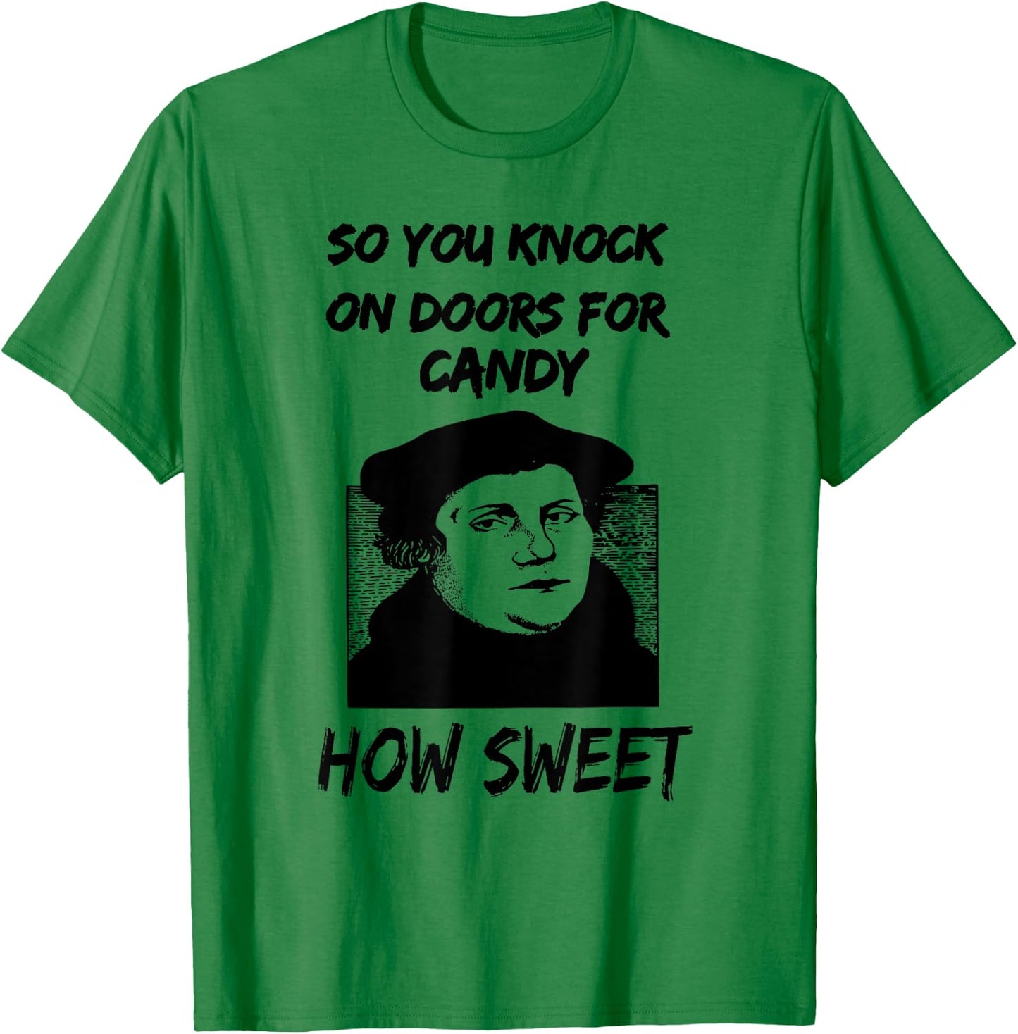 Martin Luther Reformation Day T-Shirt - T-Shirt | Irish Green